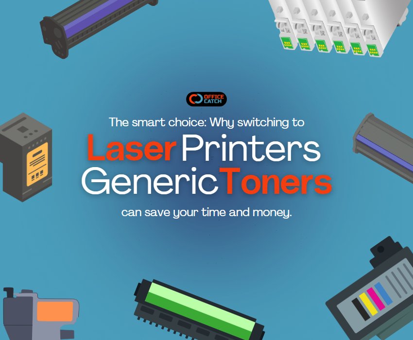 The Smart Choice: Why Switching to Laser Printers and Generic Toners Can Save You Time and Money - Office Catch
